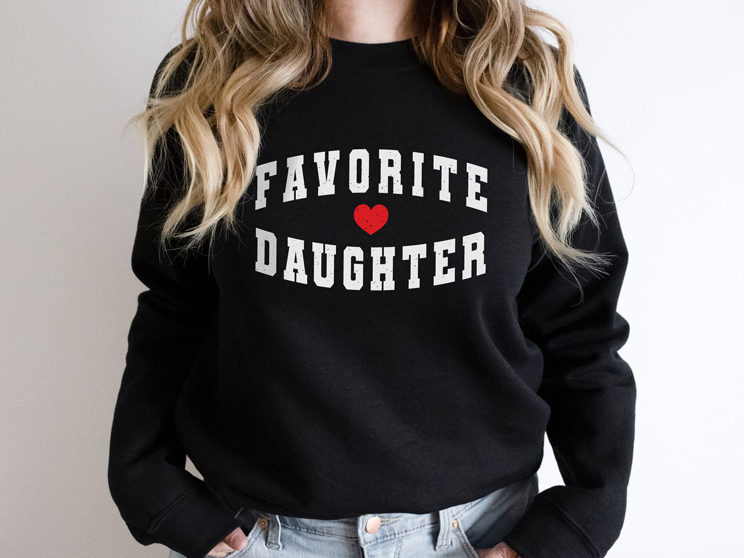 Favorite Daughter Heart Sweatshirt - Funny Daughter Design Printed Sweatshirt