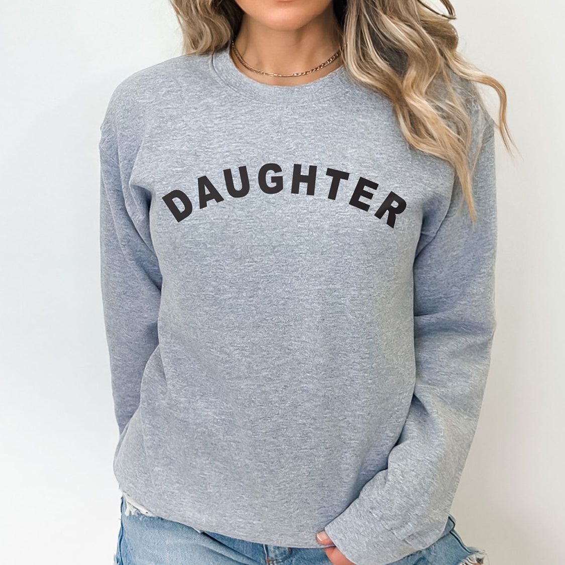 DAUGHTER Sweatshirt - Minimalistic Daughter Design Printed Sweatshirt